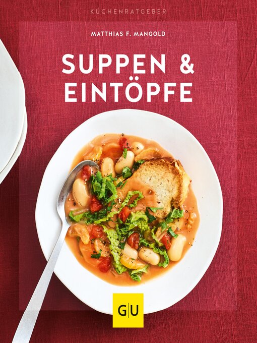 Title details for Suppen & Eintöpfe by Matthias F. Mangold - Available